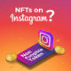 Instagram NFTs