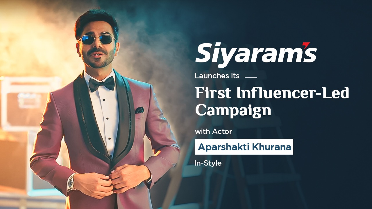 Siyaram’s Launches Its First Influencer-Led Campaign with Actor Aparshakti Khurana In-Style