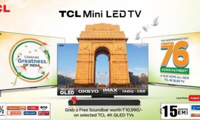 TCL Introduces Exciting Independence Day Deals; Offers Free Soundbars on its Selected Range of TVs Available at a Down Payment of Rs. 76