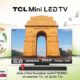 TCL Introduces Exciting Independence Day Deals; Offers Free Soundbars on its Selected Range of TVs Available at a Down Payment of Rs. 76