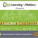 Learning Matters Announces Star Educator Awards 2023: Celebrating Exceptional Educators and Transformative Educational Institutions Worldwide