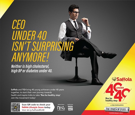 Saffola's Latest Campaign 40 Under 40 Inspires India to Eat Better and Live Healthier