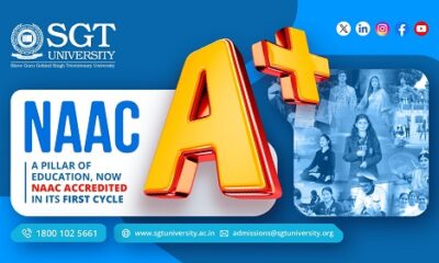 A Cut Above the Rest: SGT University is Now NAAC A+ Accredited
