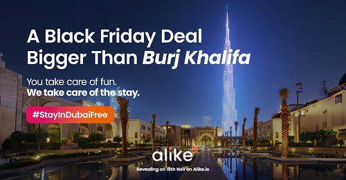 Alike.io Announces Black Friday Campaign; Offers Free Holiday Stay in Dubai