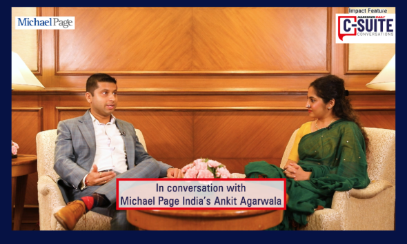 C-Suite Conversations, with Ankit Agarwala, MD of Michael Page India