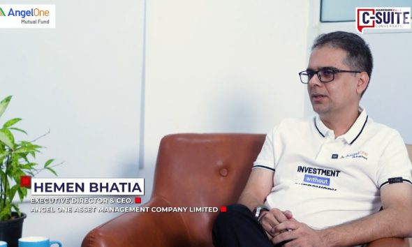 C-Suite Conversations, with Hemen Bhatia, Executive Director & CEO, Angel One AMC Ltd.