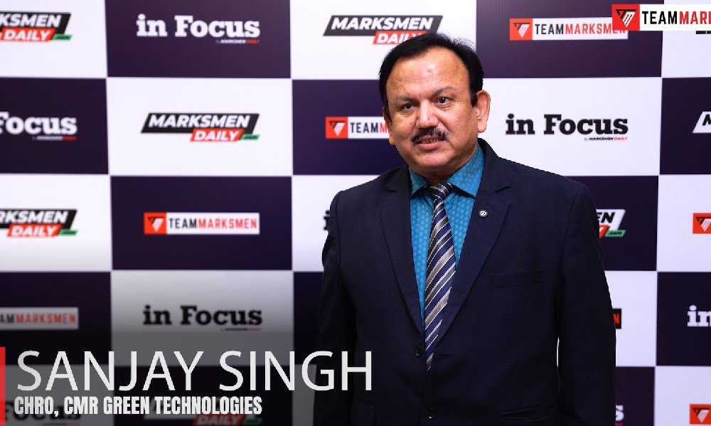 Sanjay Singh, CHRO, CMR Green Technologies - Marksmen Daily - Your ...