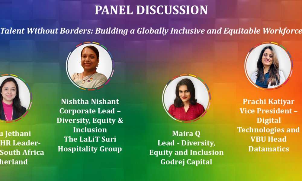 Panel Discussion - Talent Without Borders: Building a Globally Inclusive and Equitable Workforce