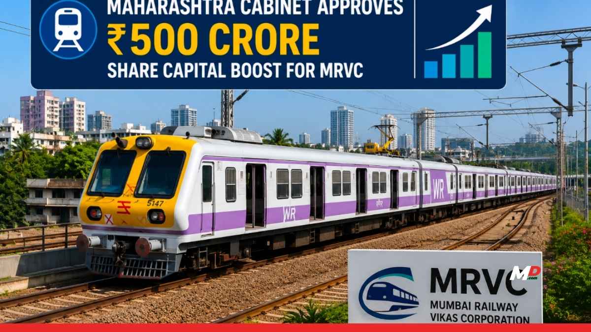 Maharashtra Approves ₹500 Crore Boost for MRVC
